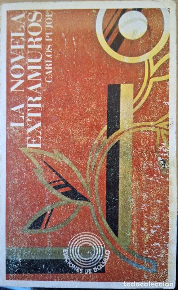 Libros de segunda mano: LA NOVELA DE EXTRAMUROS. - PUJOL, Carlos.