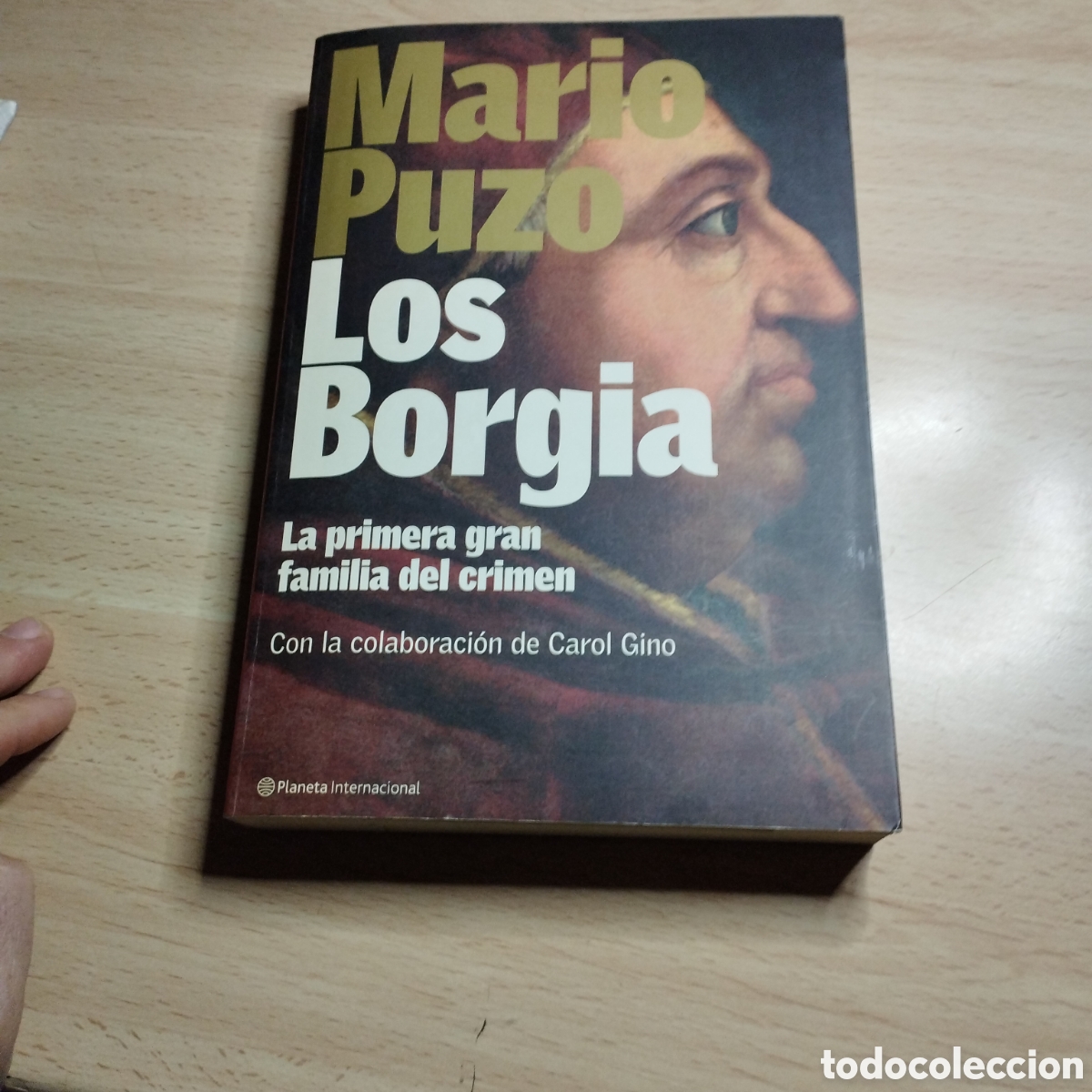 Libros de segunda mano: Los Borgia. Mario Puzo. 2001. Planeta internacional.