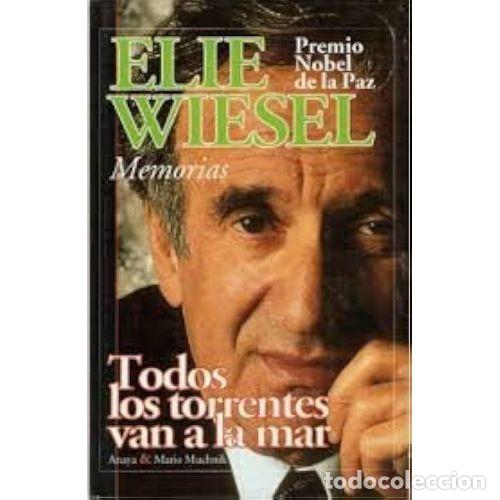 Libri di seconda mano: Todos los Torrentes Van a la Mar - Wiesel, Elie - Anaya - Primera Persona, 7537