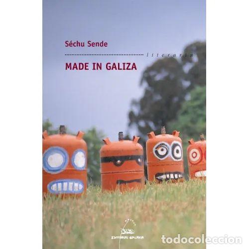 Libri di seconda mano: Made In Galiza - Sechu Sende - Editorial Galaxia - Literaria, 244
