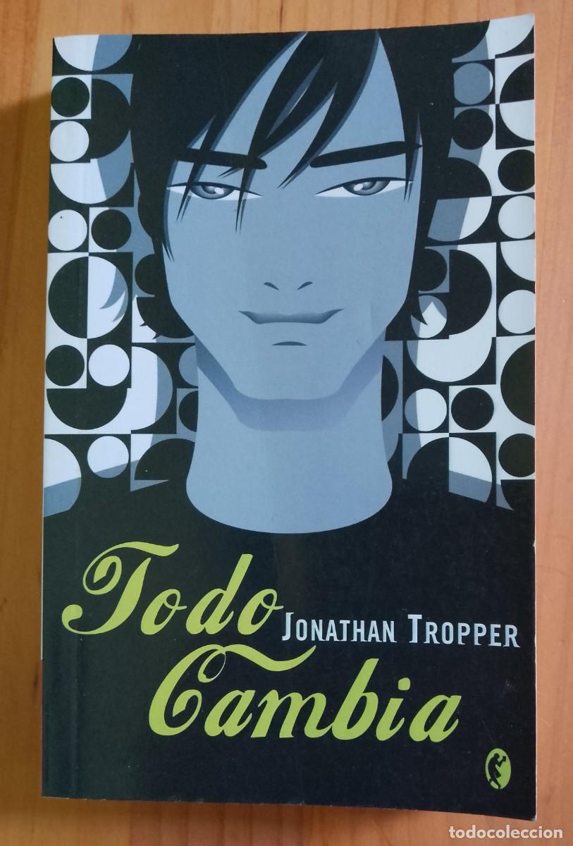 Libros de segunda mano: TODO CAMBIA - JONATHAN TROPPER - Foto 1