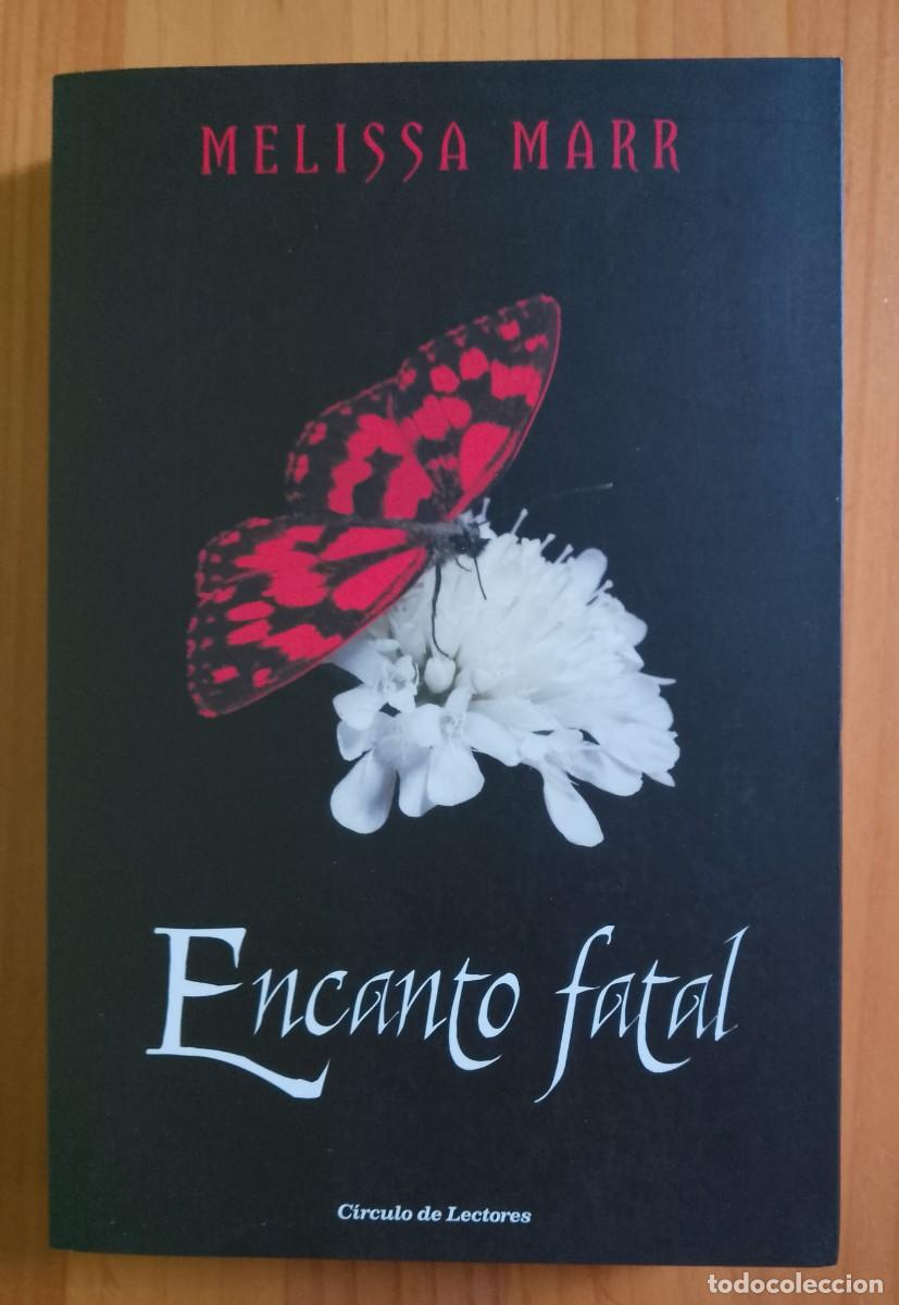Libros de segunda mano: ENCANTO FATAL - MELISSA MARR