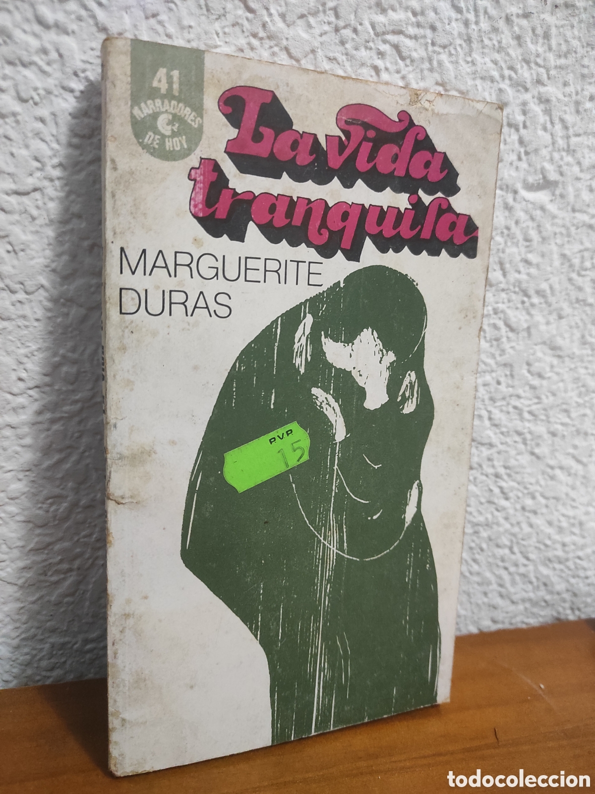 Libros de segunda mano: Marguerite Duras. La vida tranquila. ( Narradores de Hoy ; 41 )