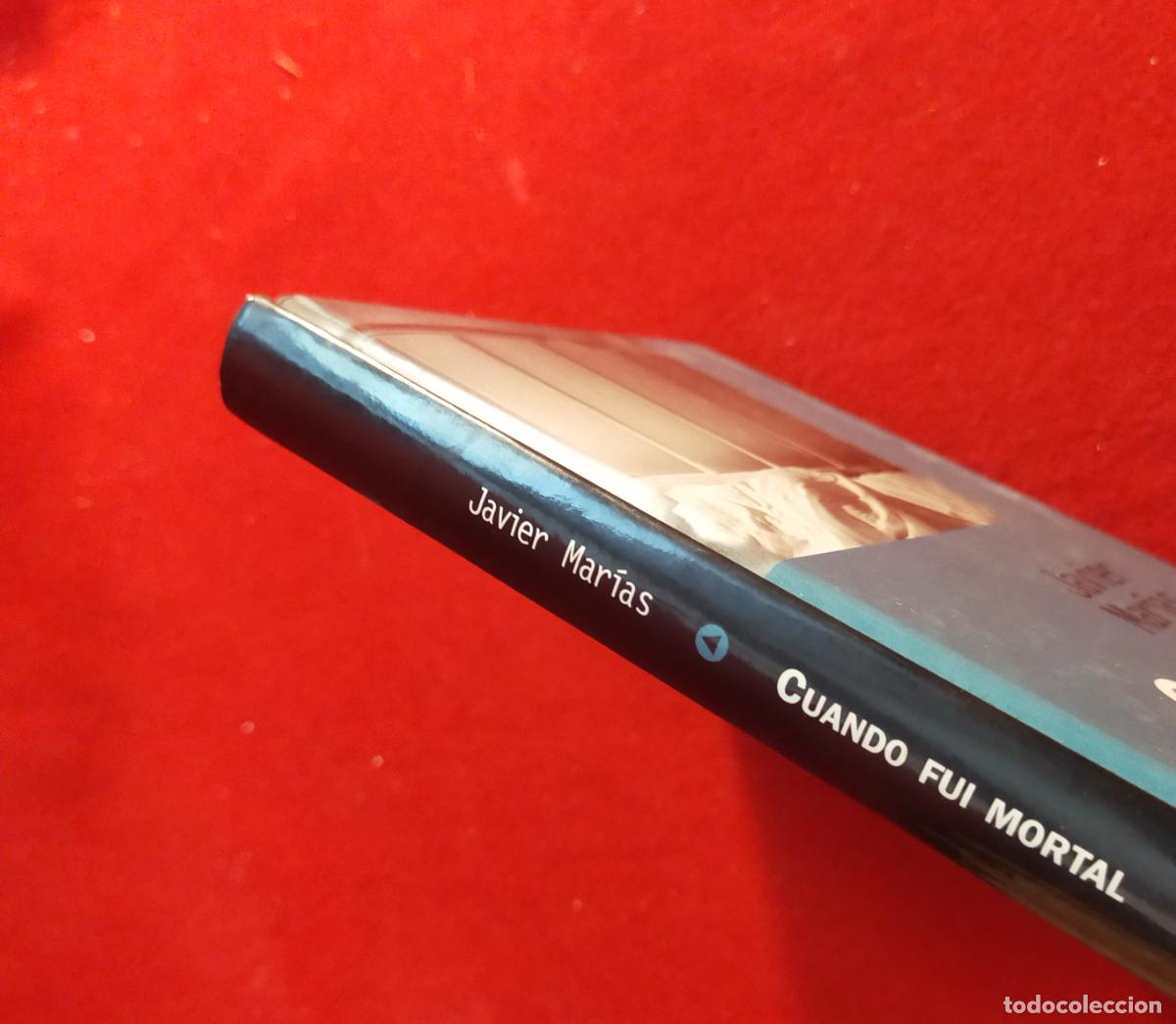Libros de segunda mano: CUANDO FUI MORTAL - JAVIER MARIAS - Foto 2