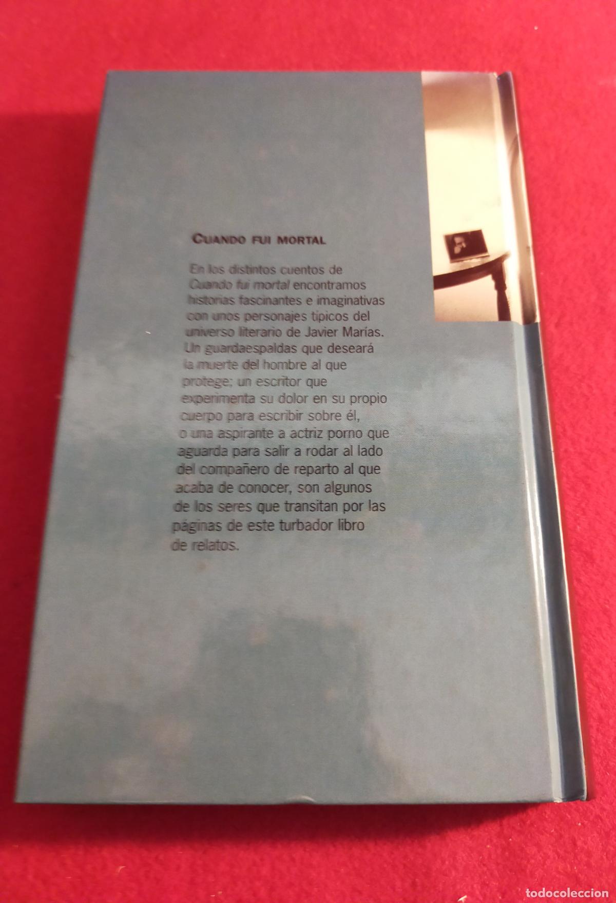 Libros de segunda mano: CUANDO FUI MORTAL - JAVIER MARIAS - Foto 3