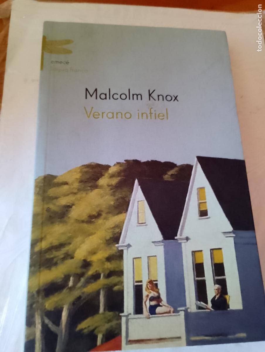Libros de segunda mano: Verano Infiel - Malcolm Knox - Emec&eacute;