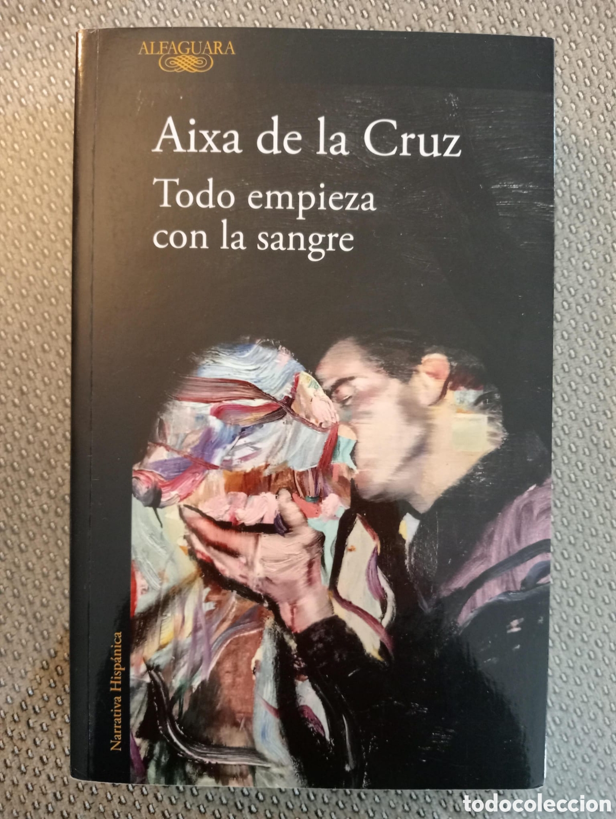 Libros de segunda mano: TODO EMPIEZA CON LA SANGRE / AIXA DE LA CRUZ