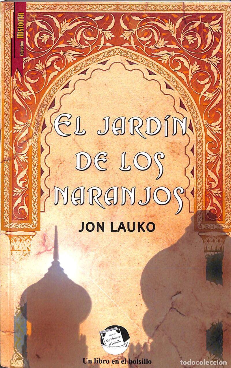 Libros de segunda mano: El Jard&iacute;n De Los Naranjos - Jon Lauko - Sekotia - BIBLIOTECA DE HISTORIA