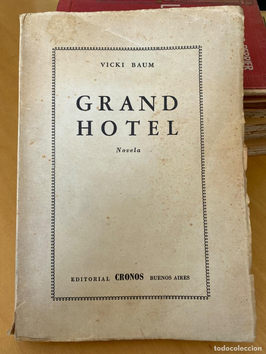 Libros de segunda mano: GRAND HOTEL VICKI BAUM EDITORIAL CRONOS BUENOS AIRES 1949