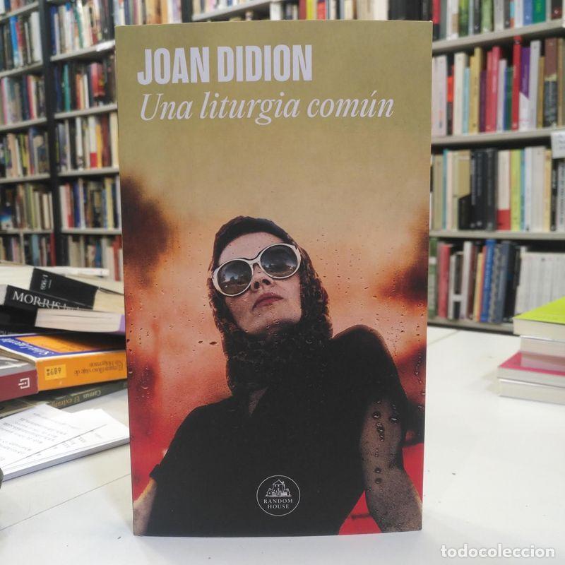 Second hand books: Una liturgia com&uacute;n. - Didion, Joan.