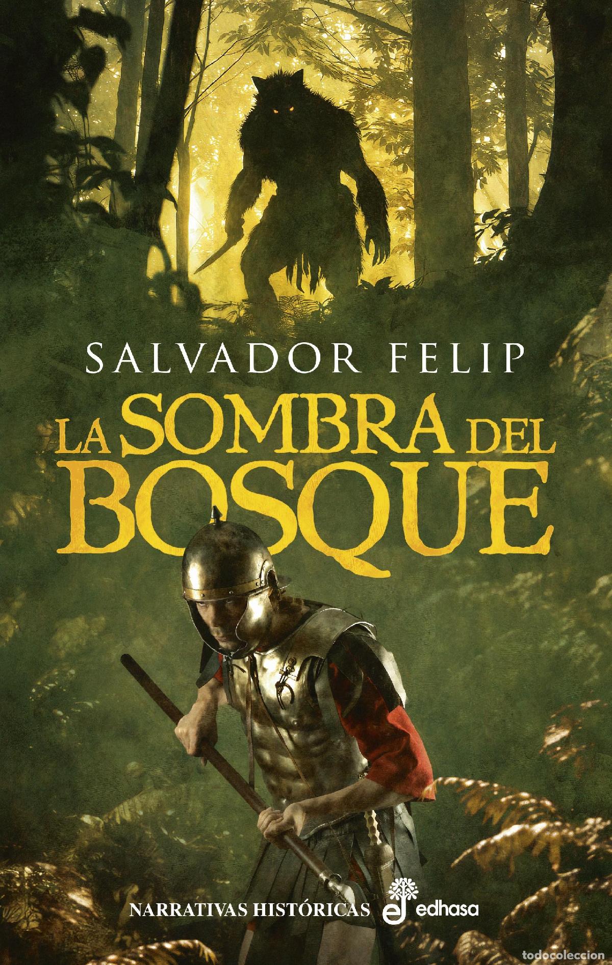 Second hand books: La sombra del bosque. - Felip, Salvador.