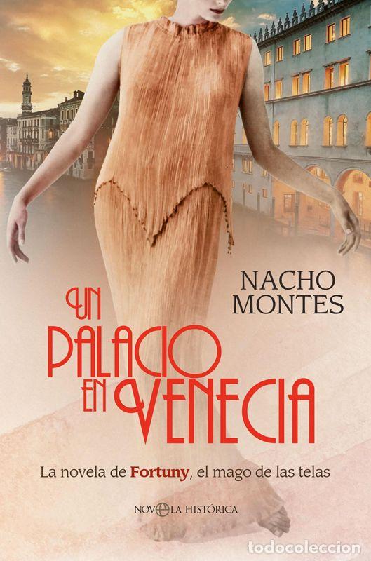Libros de segunda mano: Un palacio en Venecia. - Montes, Nacho.