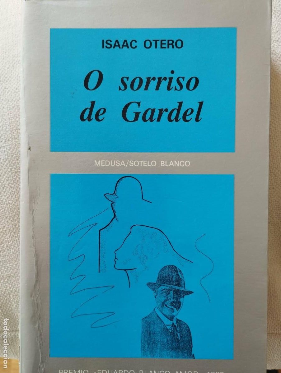 Libros de segunda mano: O sorriso de Gardel, de Isaac Otero