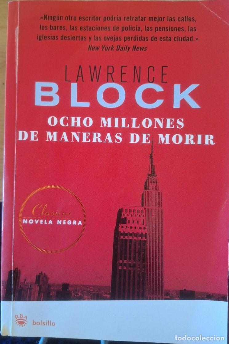 Libros de segunda mano: OCHO MILLONES DE MANERAS DE MORIR. - BLOCK, Lawrence.