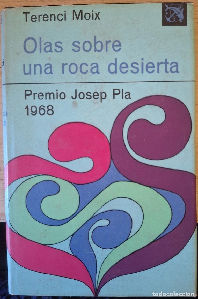Libros de segunda mano: OLAS SOBRE UNA ROCA DESIERTA. PRIMERA EDICION DEDICADA POR EL AUTOR. - MOIX, Terenci.