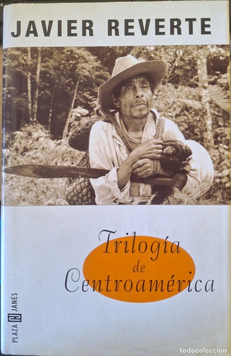 Libros de segunda mano: TRILOGIA DE CENTROAMERICA. - REVERTE, Javier.