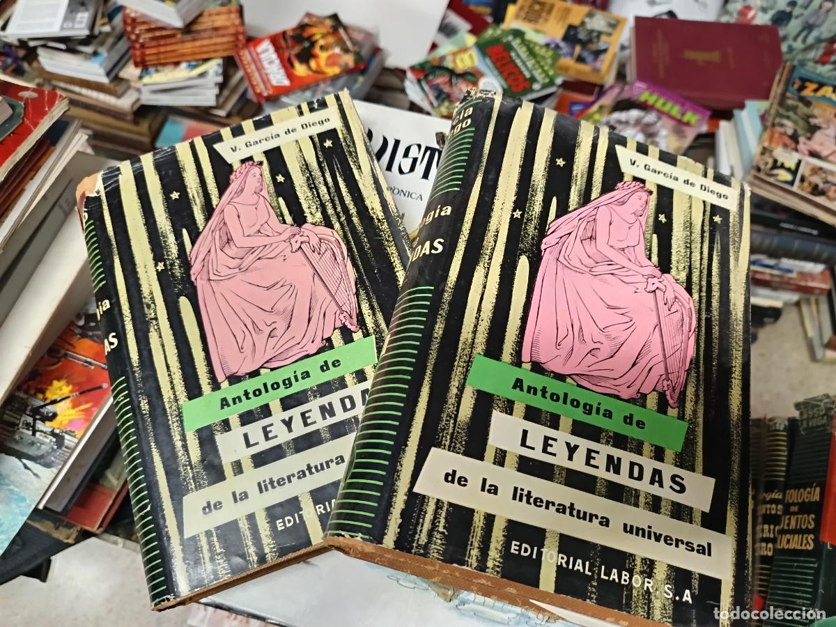 Libros de segunda mano: ANTOLOG&Iacute;A DE LEYENDAS DE LA LITERATURA UNIVERSAL . 2 TOMOS . V. GARC&Iacute;A DE DIEGO . LABOR . 1958