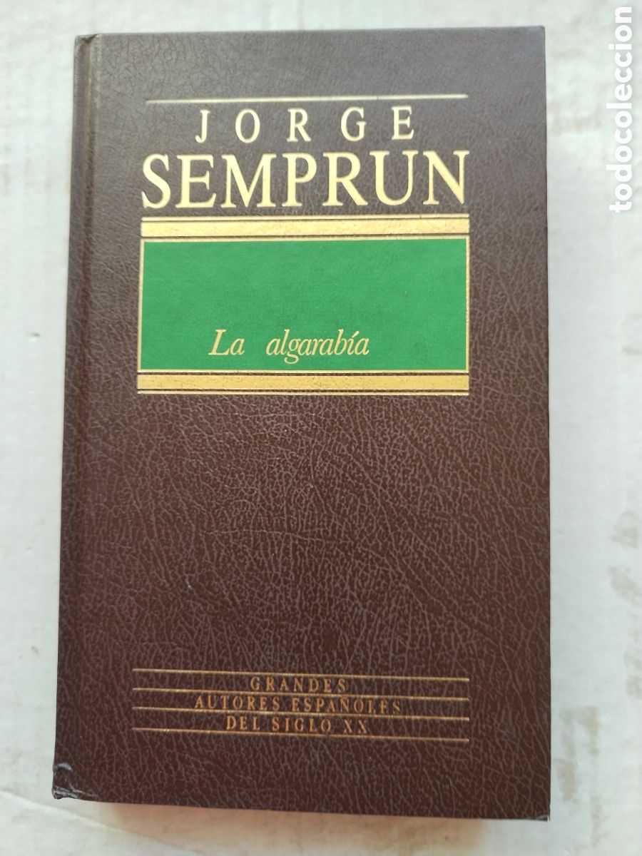 Libros de segunda mano: LA ALGARABIA/JORGE SEMPRUN