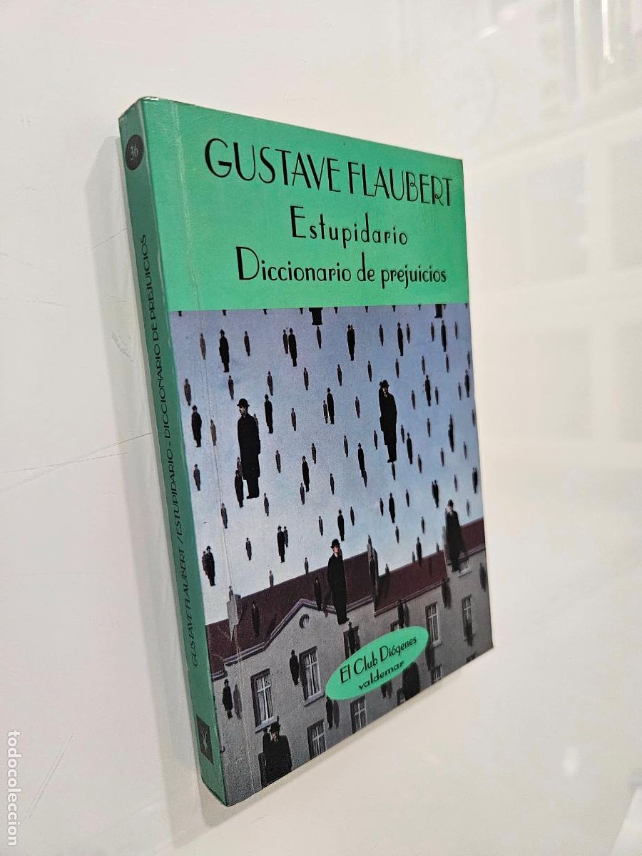 Libros de segunda mano: Estupidario; Diccionario de prejuicios | Flaubert, Gustave | Editorial Valdemar, 1995