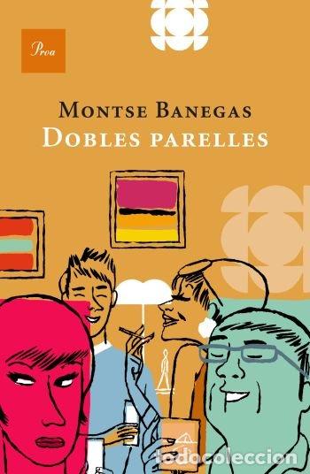 Libros de segunda mano: Dobles Parelles - Banegas Vila, Montse - Proa - 2010
