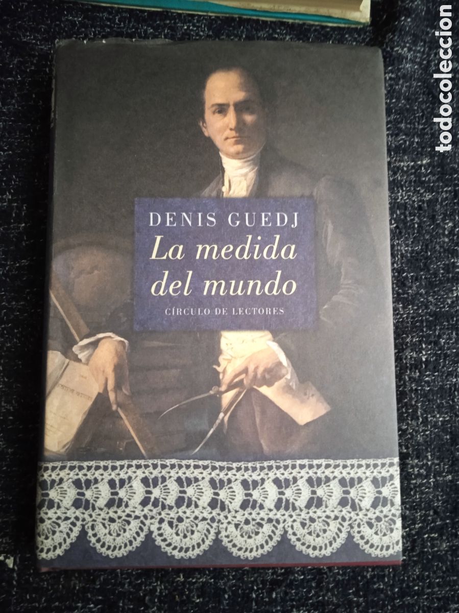 Livros em segunda m&atilde;o: LA MEDIDA DEL MUNDO, / DENIS GUEDJ -TAPA DURA