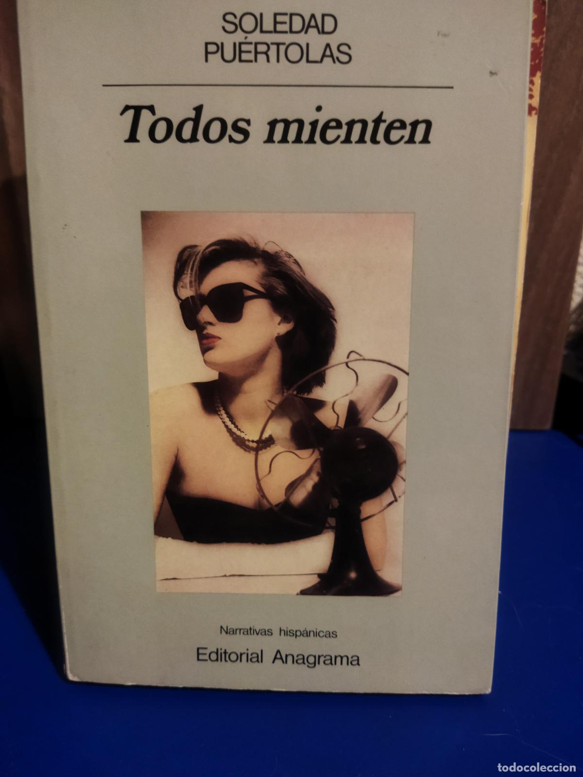 Libros de segunda mano: Todos mienten Soledad puertolas