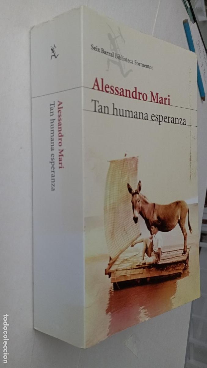 Libros de segunda mano: PLI - TAN HUMANA ESPERANZA - ALESSANDRO MARI - 1&ordf; edici&oacute;n 2012 COMO NUEVO