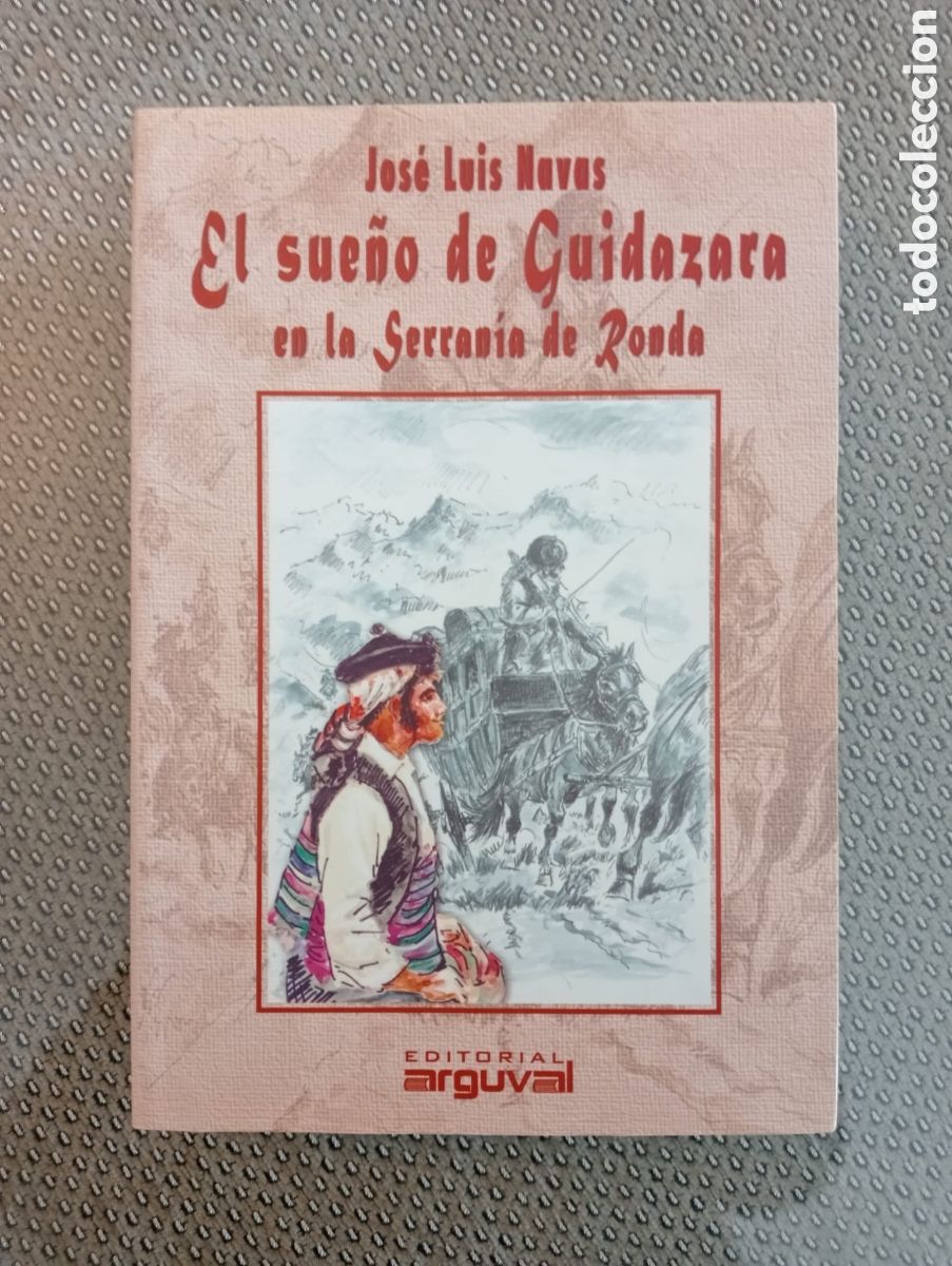 Libros de segunda mano: El sue&ntilde;o de guidazara en la serrania de Ronda / Jos&eacute; Luis Nacer