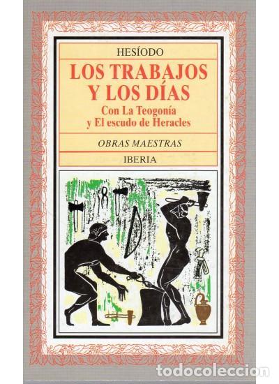 Libros de segunda mano: LOS TRABAJOS Y LOS DIAS. - Hes&iacute;odo.