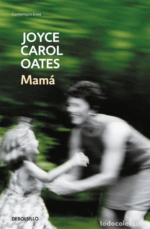 Libros de segunda mano: Mam&aacute;. - Oates, Joyce Carol.