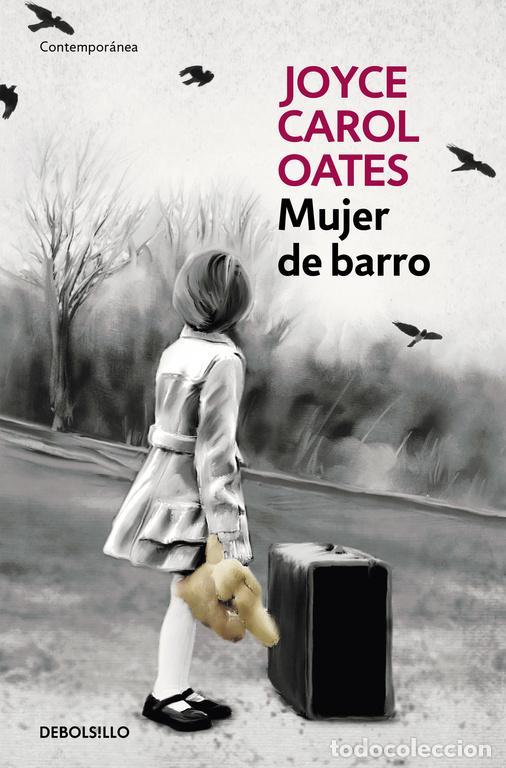 Libros de segunda mano: Mujer de barro. - Oates, Joyce Carol.