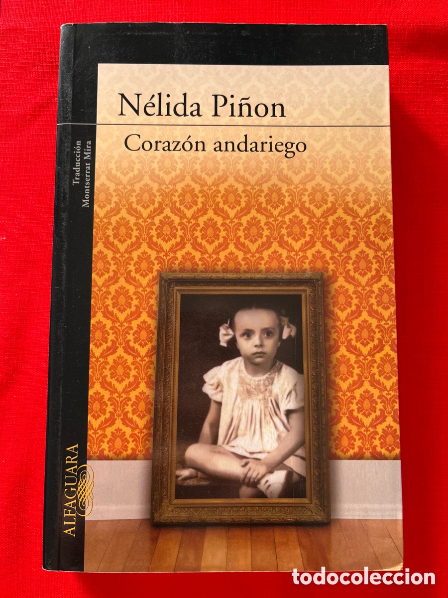 Libros de segunda mano: Libro N&eacute;lida Pi&ntilde;&oacute;n - Coraz&oacute;n andariego - Alfaguara