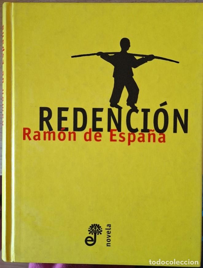 Libros de segunda mano: REDENCION. FIRMA AUTOGRAFA DEL AUTOR. - ESPA&Ntilde;A, Ramon de.