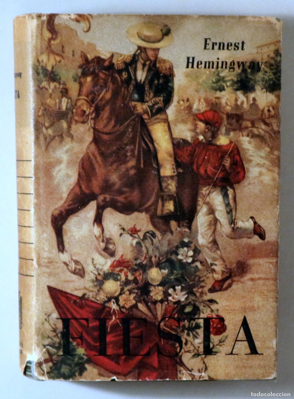Livres d'occasion: HEMIGNWAY, Ernest - FIESTA - Barcelona 1948 - 1&ordf; edici&oacute;n en espa&ntilde;ol
