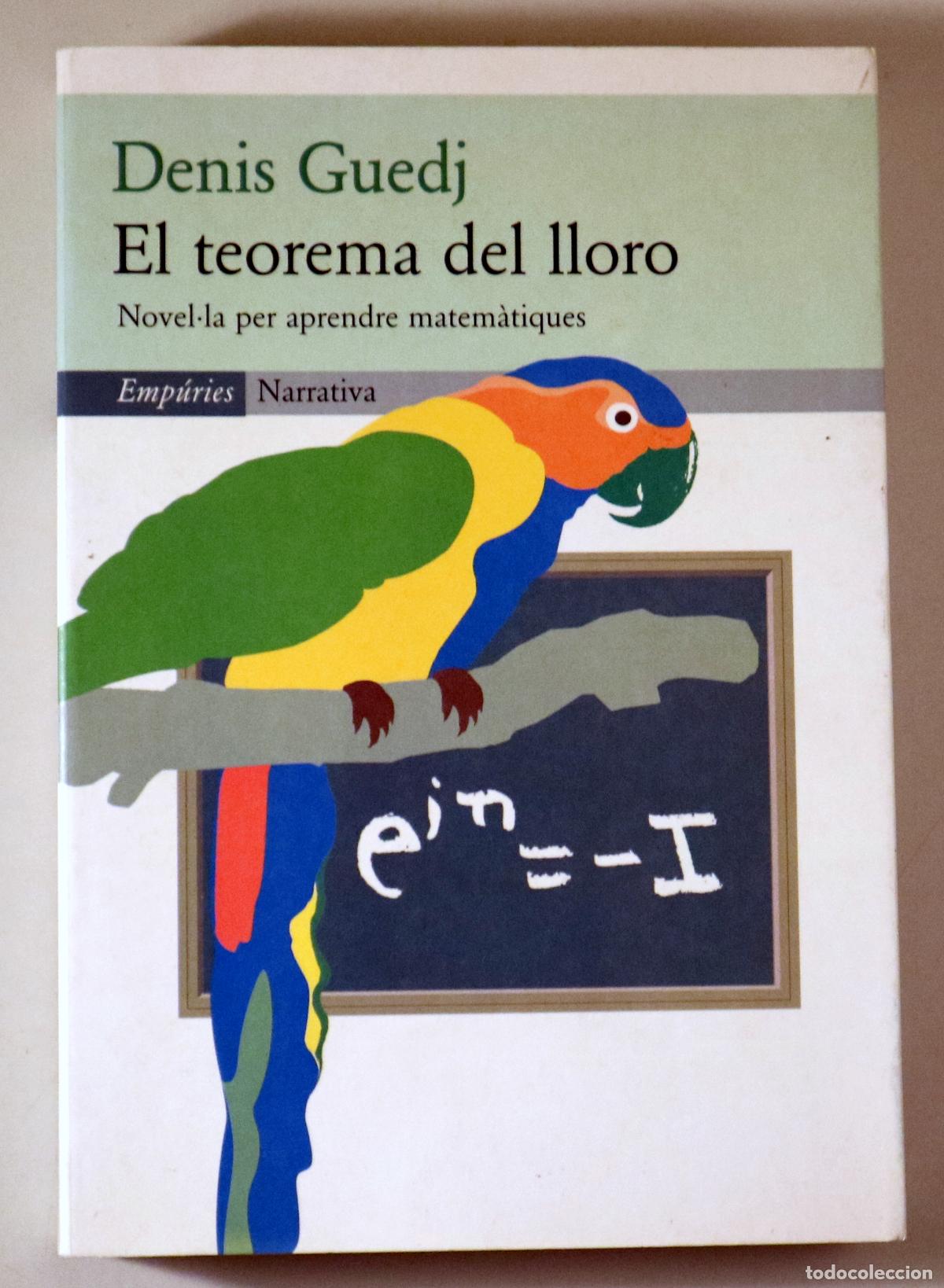 Libri di seconda mano: GUEDJ, Denis - EL TEOREMA DEL LLORO - Barcelona 2000