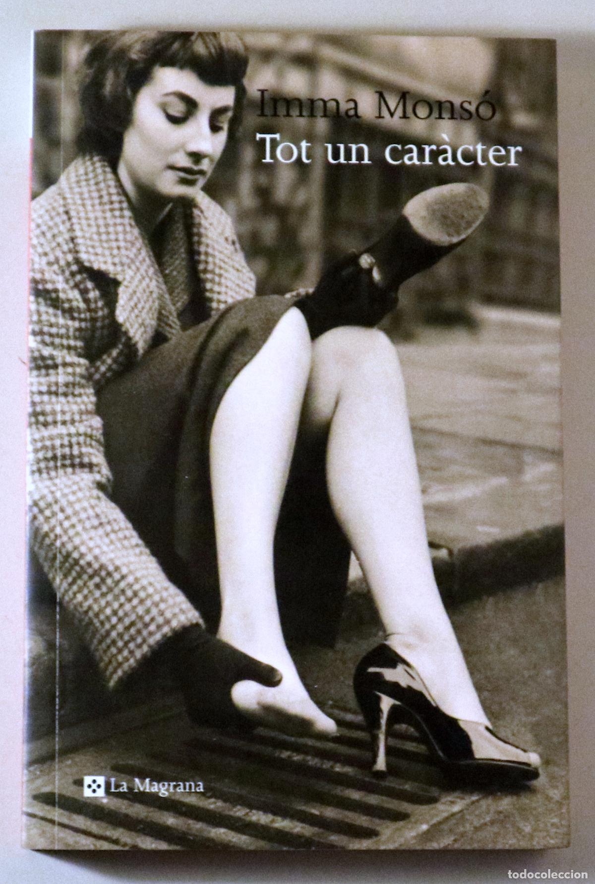 Livres d'occasion: MONS&Oacute;, Imma - TOT UN CAR&Agrave;CTER - Barcelona 2001 - 1&ordf; edici&oacute;