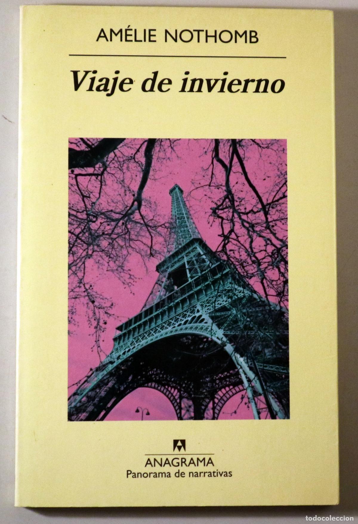 Libri di seconda mano: NOTHOMB, Am&eacute;lie - VIAJE DE INVIERNO - Barcelona 2011 - 1&ordf; edici&oacute;n en espa&ntilde;ol