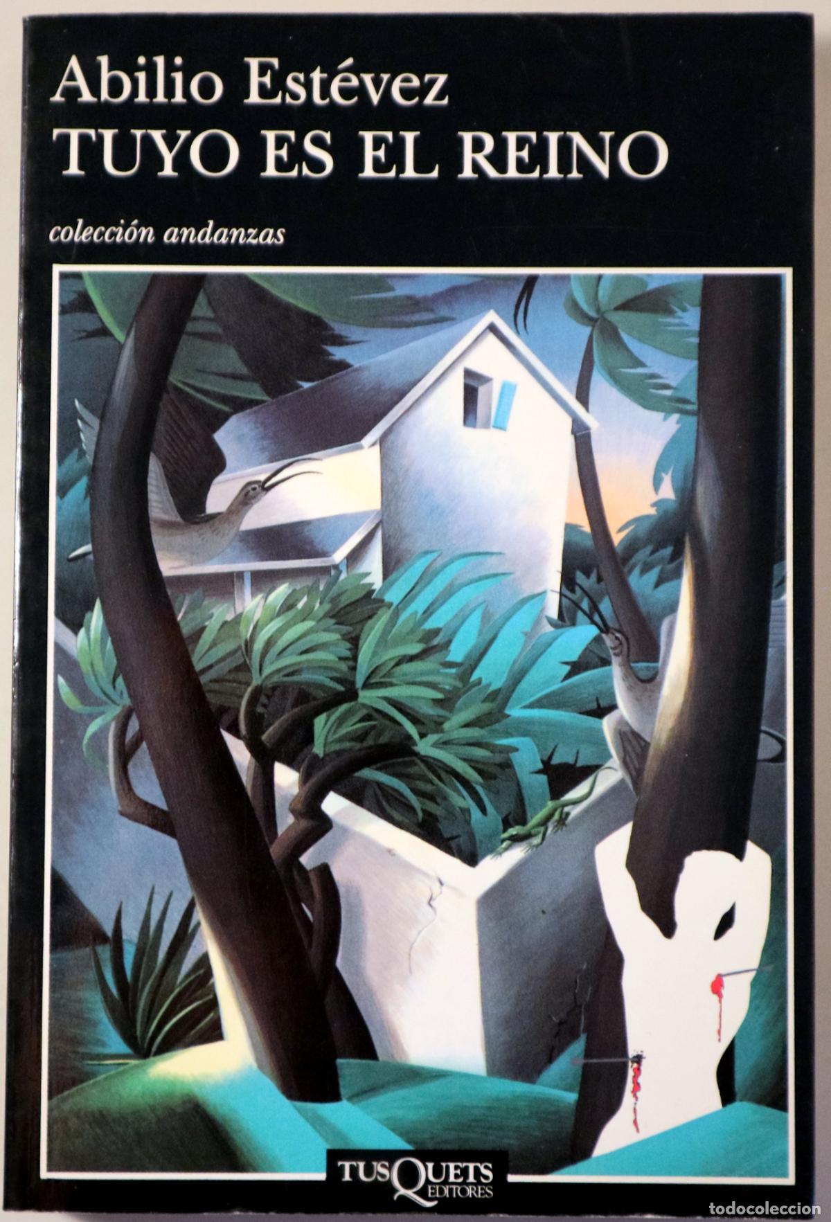 Libros de segunda mano: EST&Eacute;VEZ, Abilio - TUYO ES EL REINO - Barcelona 1997 - 1&ordf; edici&oacute;n