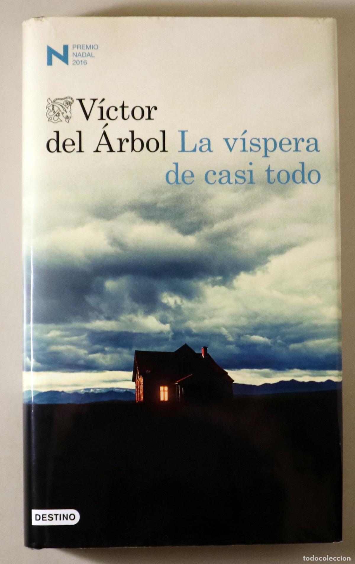 Libri di seconda mano: &Aacute;RBOL, V&iacute;ctor del - LA V&Iacute;SPERA DE CASI TODO - Barcelona 2016 - 1&ordf; edici&oacute;n