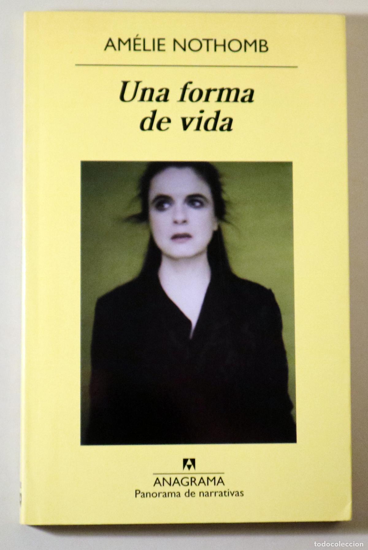 Livres d'occasion: NOTHOMB, Am&eacute;lie - UNA FORMA DE VIDA - Barcelona 2012 - 1&ordf; edici&oacute;n en espa&ntilde;ol
