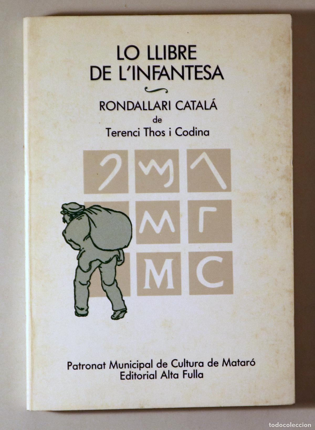 Libri di seconda mano: THOS I CODINA, terenci - LO LLIBRE DE L'INFANTESA. Rondallari catal&agrave; - Matar&oacute; 1985