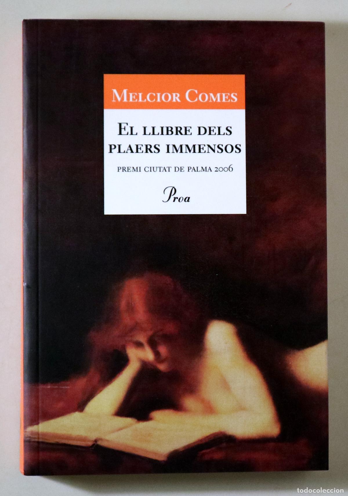 Libros de segunda mano: COMES, Melcior - EL LLIBRE DELS PLAERS IMMENSOS - Barcelona 2007 - 1a edici&oacute;