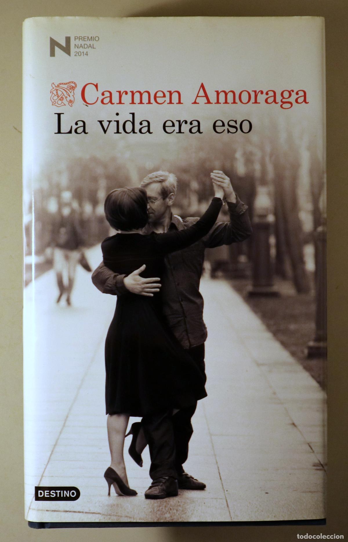 Libri di seconda mano: AMORAGA, Carmen - LA VIDA ERA ESO - Barcelona 2014 - 1&ordf; edici&oacute;n