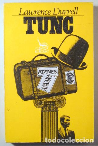 Libri di seconda mano: DURRELL, Lawrence - Trad. Manuel de Pedrolo - TUNC - Barcelona 1970 - 1&ordf; edici&oacute; en catal&agrave;