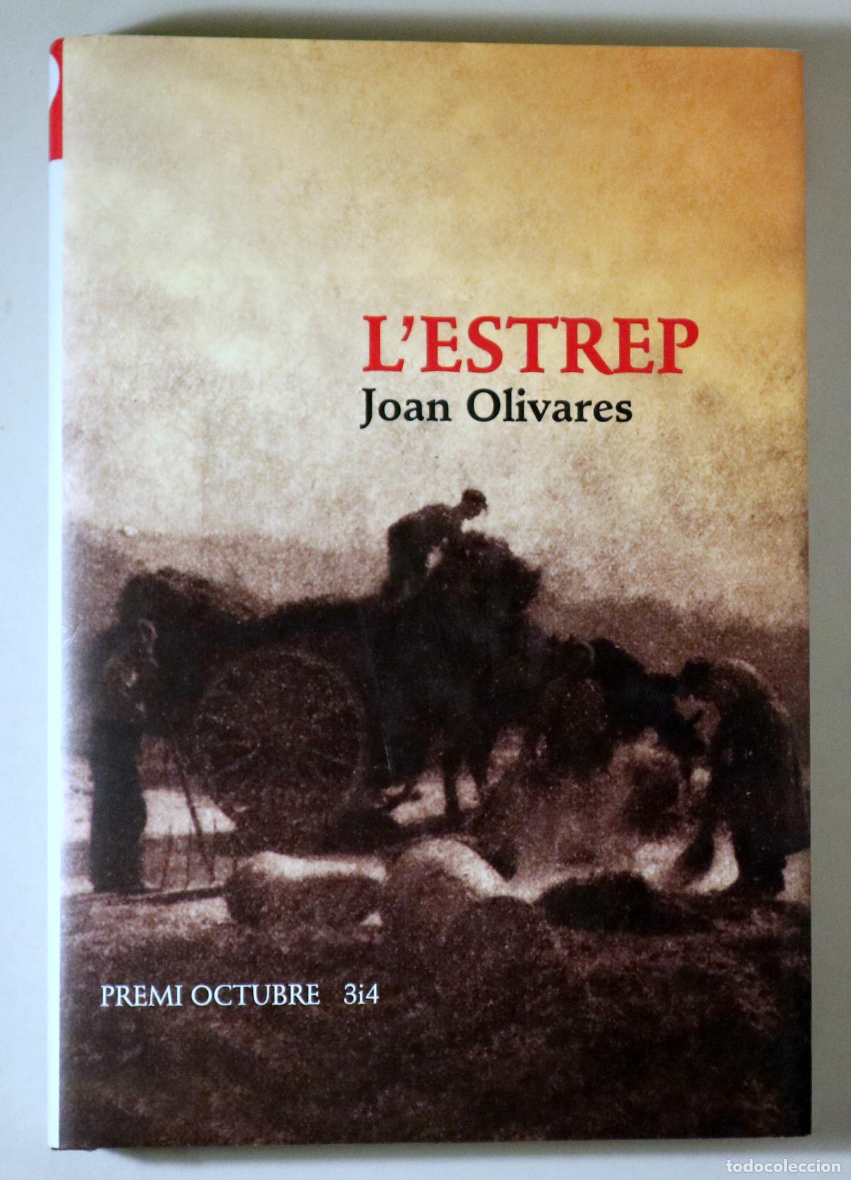 Libros de segunda mano: OLIVARES, Joan - L'ESTREP - Val&egrave;ncia 2005