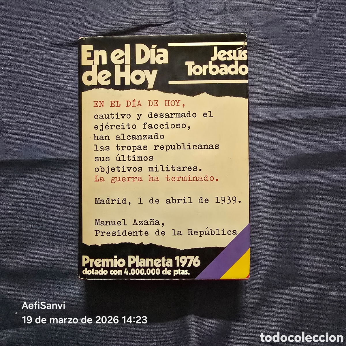 Libros de segunda mano: EN EL DIA DE HOY (JES&Uacute;S TORBADO) (PREMIO PLANETA 1976)