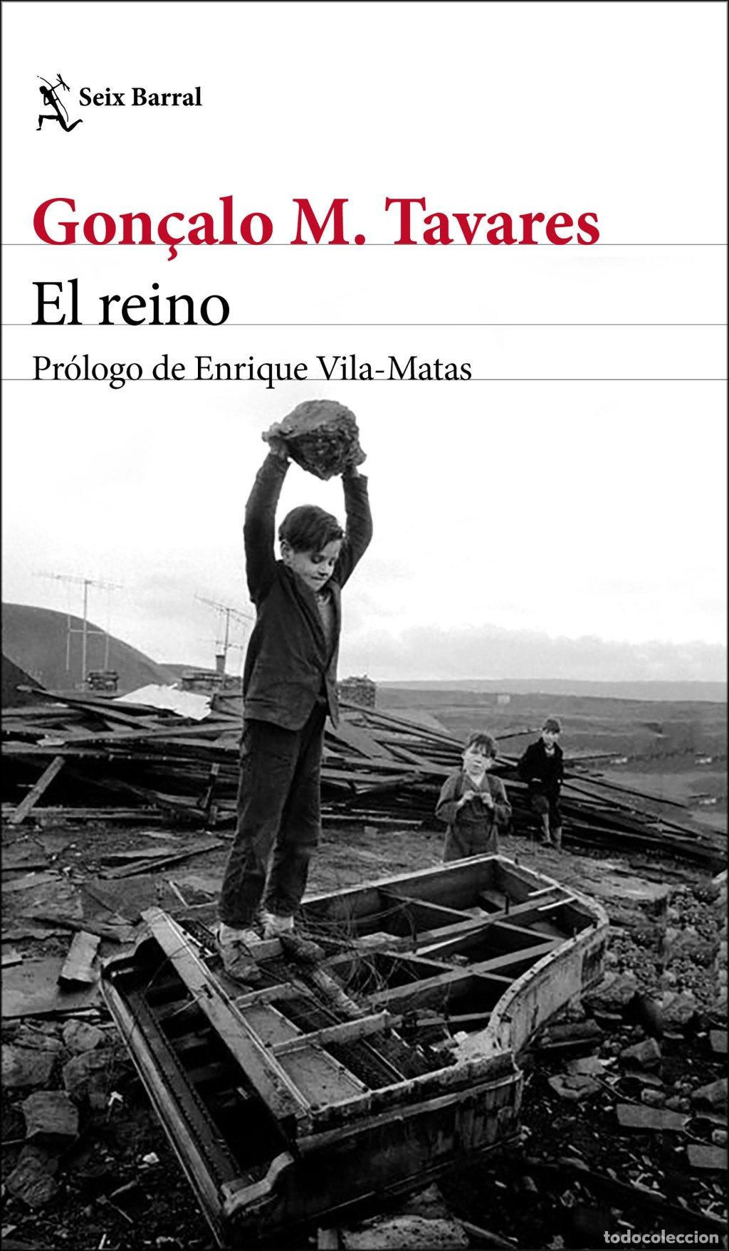 Libros de segunda mano: El reino: Pr&oacute;logo de Enrique Vila-Matas - Gon&ccedil;alo M. Tavares - Seix Barral - Biblioteca Formentor