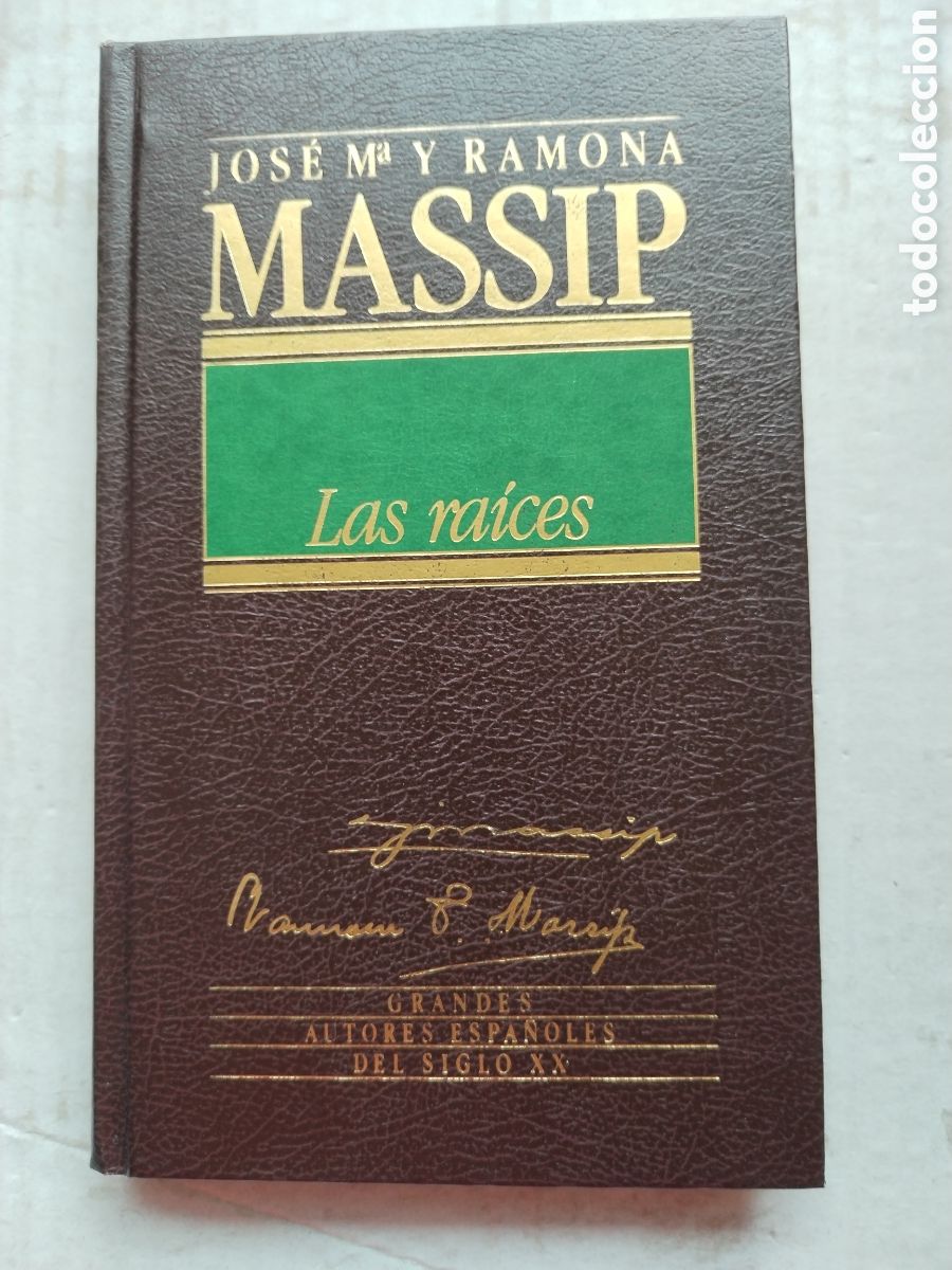 Libros de segunda mano: LAS RAICES/JOS&Eacute; MARIA Y RAM&Oacute;NA MASSIP