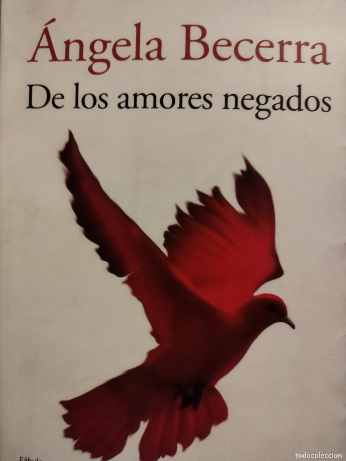 Libros de segunda mano: De los amores negados &Aacute;ngela Becerra