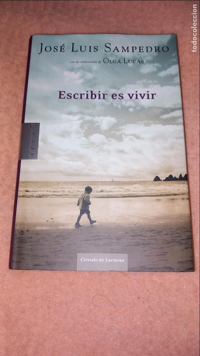 Libros de segunda mano: Escribir es Vivir - Jos&eacute; Luis Sampedro. C&iacute;rculo de Lectores